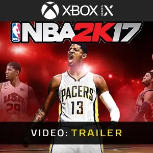 NBA 2K17 Xbox Series - Video Trailer