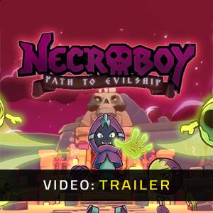 NecroBoy : Path to Evilship - Trailer