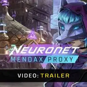 NeuroNet: Mendax Proxy - Video Trailer