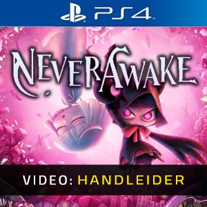 NeverAwake PS4- Video Aanhangwagen