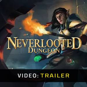 Neverlooted Dungeon - Trailer