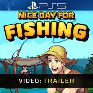 Nice Day for Fishing PS5 - Video Trailer