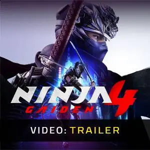 NINJA GAIDEN 4 - Video Trailer