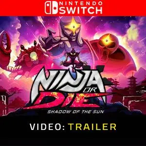 Ninja or Die: Shadow of the Sun Nintendo Switch - Video Trailer