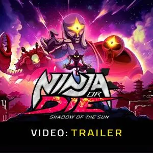 Ninja or Die: Shadow of the Sun - Video Trailer