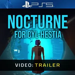 Nocturne for Cyl-Hestia PS5 - Videotrailer