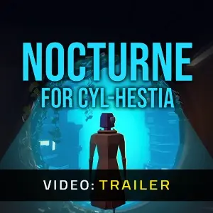 Nocturne for Cyl-Hestia - Videotrailer