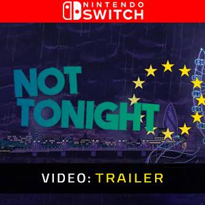 Not Tonight Video Trailer