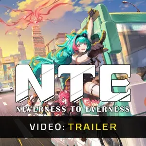 NTE: Neverness to Everness - Trailer