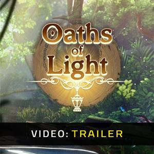 Oaths of Light - Video Trailer