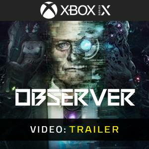 Observer Xbox Series X
