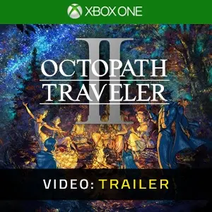 Octopath Traveler 2 Xbox One - Video Trailer