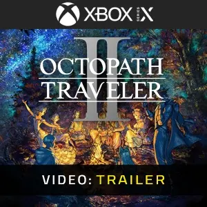 Octopath Traveler 2 Xbox Series - Video Trailer