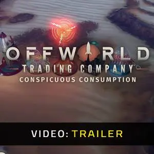 Offworld Trading Company - Conspicuous Consumption - Videotrailer