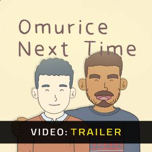 Omurice Next Time - Trailer