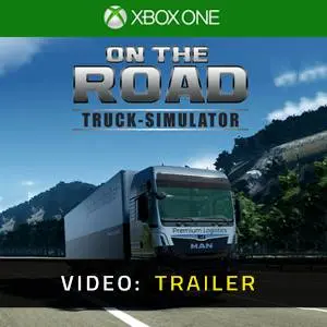 On The Road - Truck Simulator Xbox One - Video Trailer