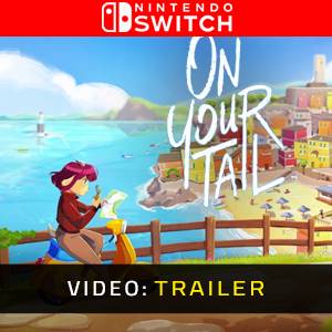 On Your Tail Nintendo Switch - Trailer