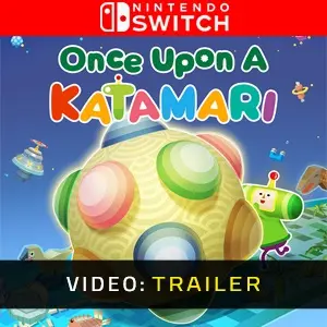 Once Upon A KATAMARI Nintendo Switch - Trailer