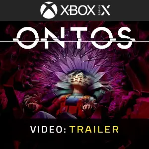ONTOS Xbox Series - Video Trailer