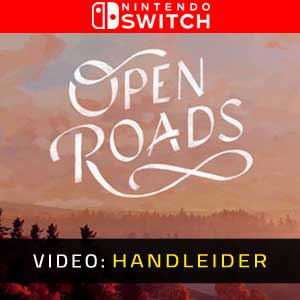 Open Roads Nintendo Switch Video Trailer