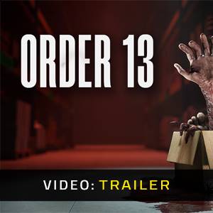 ORDER 13 - Video Trailer