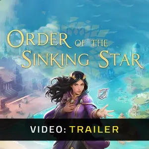 Order of the Sinking Star - Trailer