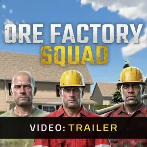 Ore Factory Squad - Trailer