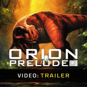 ORION: Prelude - Trailer