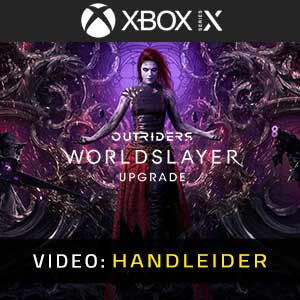 Outriders Worldslayer Upgrade Xbox Series Video-opname