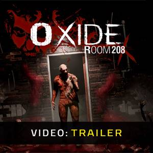 Oxide Room 208 – Trailer