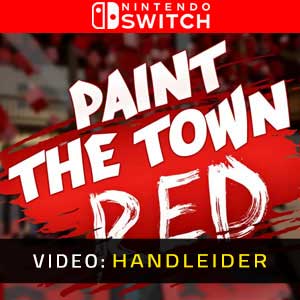 Paint The Town Red Nintendo Switch Video-opname