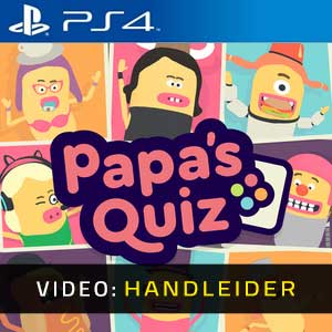 Papa’s Quiz PS4 Video-opname