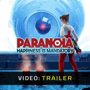 Paranoia Happiness is Mandatory Video Trailer
