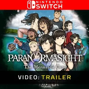 PARANORMASIGHT: The Mermaid’s Curse Nintendo Switch - Trailer