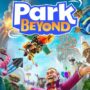 Park Beyond – Creëer het Grootste Themapark van het Universum