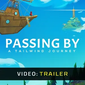 Passing By - A Tailwind Journey – Trailer