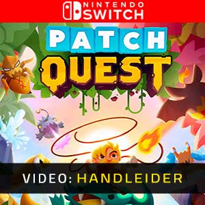 Patch Quest Nintendo Switch Video Trailer