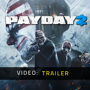 Payday 2 - Video Trailer