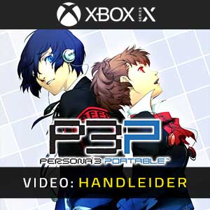 Persona 3 Portable - Video-Handleider