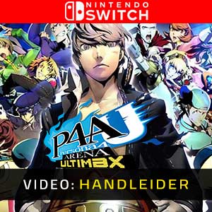 Persona 4 Arena Ultimax Nintendo Switch Video-opname