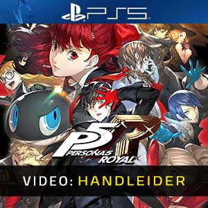 Persona 5 Royal - Video-Handleider