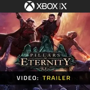 Pillars of Eternity Xbox Series - Video Trailer