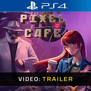 Pixel Cafe PS4- Video Trailer