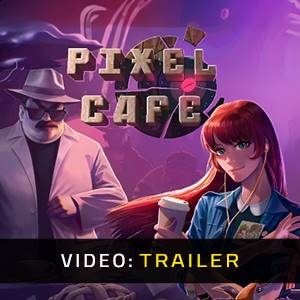 Pixel Cafe - Video Trailer