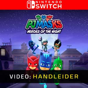 PJ Masks Heroes of the Night Nintendo Switch Video-opname