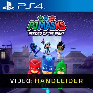 PJ Masks Heroes of the Night PS4 Video-opname