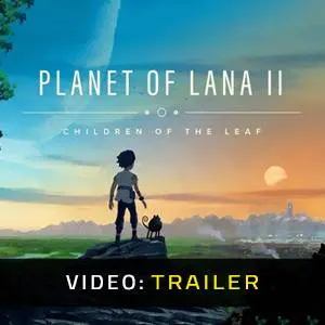 Planet of Lana 2 - Video Trailer