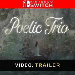 Poetic Trio Nintendo Switch - Videotrailer