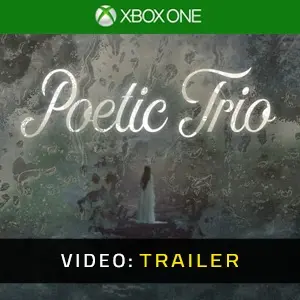 Poetic Trio Xbox One - Videotrailer
