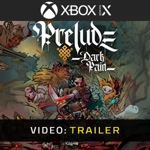 Prelude Dark Pain Xbox Series – Trailer